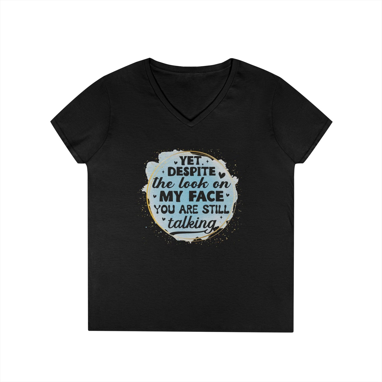Funny Ladies' V-Neck T-Shirt - "Despite the Look on My Face" - Casual Wear, Gift for Friends, Humor Tee, Everyday Comfort, [...]